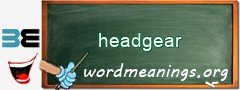 WordMeaning blackboard for headgear